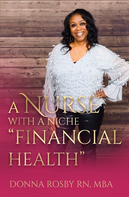 A Nurse With A Niche “Financial Health”