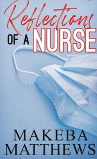 Reflections of A Nurse